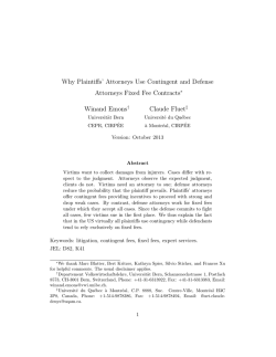 Why Plaintiffs&rsquo; Attorneys Use Contingent and Defense Attorneys Fixed Fee Contracts