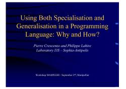 Using Both Specialisation and Generalisation in a Programming Language: Why and How?