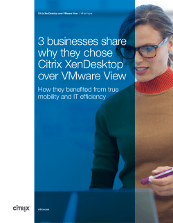 3 businesses share why they chose Citrix XenDesktop over VMware View