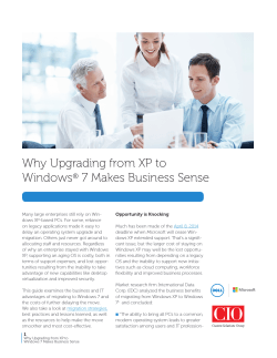 Why Upgrading from XP to Windows 7 Makes Business Sense ®