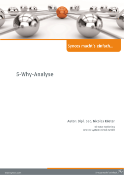 5-Why-Analyse Syncos macht’s einfach… Autor: Dipl. oec. Nicolas Köster