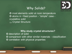 Why Solids?