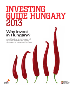INVESTING GUIDE HUNGARY 2013 Why invest