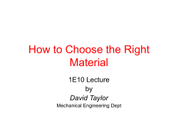 How to Choose the Right Material 1E10 Lecture by