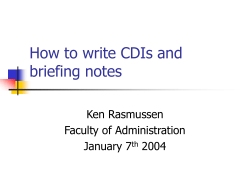 How to write CDIs and briefing notes Ken Rasmussen Faculty of Administration