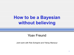 How to be a Bayesian without believing Yoav Freund