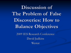 Discussion of The Problem of  False Discoveries: How to Balance Objectives
