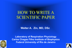 HOW TO WRITE A SCIENTIFIC PAPER Walter A.  Zin, MD, DSc