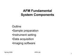 AFM Fundamental System Components Outline •Sample preparation