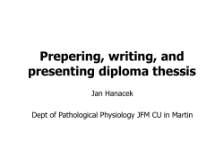 Prepering, writing, and presenting diploma thessis Jan Hanacek