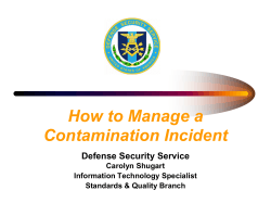 How to Manage a Contamination Incident Defense Security Service Carolyn Shugart
