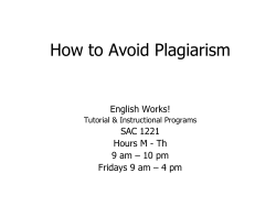 How to Avoid Plagiarism English Works! SAC 1221 Hours M - Th