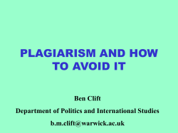 PLAGIARISM AND HOW TO AVOID IT Ben Clift
