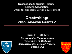 Grantwriting: Who Reviews Grants? Janet E. Hall, MD Massachusetts General Hospital