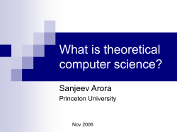 What is theoretical computer science? Sanjeev Arora Princeton University