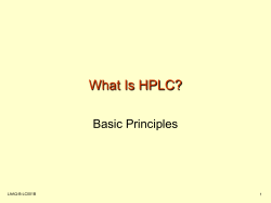 What Is HPLC? Basic Principles LAAQ-B-LC001B 1