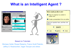 What is an Intelligent Agent ? Based on Tutorials: