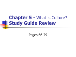 Chapter 5 Study Guide Review What is Culture? Pages 66-79