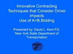 Innovative Contracting Techniques that Consider Driver Impacts Use of A+B Bidding
