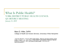 What Is Public Health? 1 YORK DISTRICT PUBLIC HEALTH COUNCIL QUARTERLY MEETING