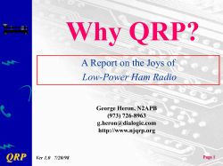 Why QRP? QRP A Report on the Joys of Low-Power Ham Radio
