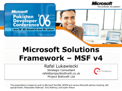 Microsoft Solutions Framework – MSF v4 Rafal Lukawiecki Strategic Consultant