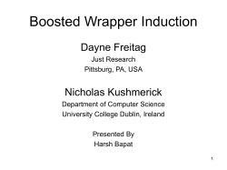 Boosted Wrapper Induction Dayne Freitag Nicholas Kushmerick
