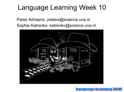 Language Learning Week 10 Pieter Adriaans: Sophia Katrenko: