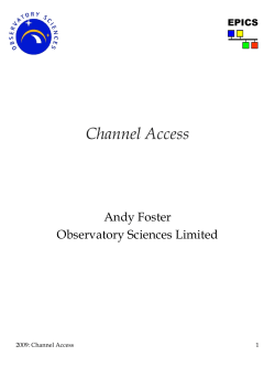 Channel Access Andy Foster Observatory Sciences Limited EPICS