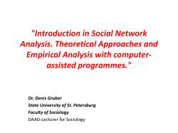 &#34;Introduction in Social Network Analysis. Theoretical Approaches and Empirical Analysis with computer-