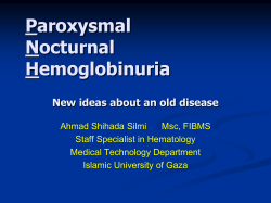 Paroxysmal Nocturnal Hemoglobinuria New ideas about an old disease