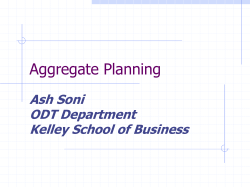 Aggregate Planning Ash Soni ODT Department Kelley School of Business