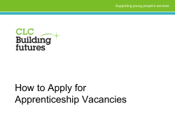How to Apply for Apprenticeship Vacancies Supporting young people’s services 1