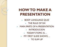 HOW TO MAKE A PRESENTATION