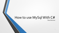 How to use MySql With C# Ross Sherman 1