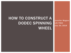 HOW TO CONSTRUCT A DODEC SPINNING WHEEL Jennifer Wagner