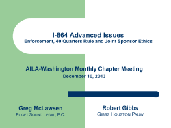 I-864 Advanced Issues AILA-Washington Monthly Chapter Meeting Robert Gibbs Greg McLawsen