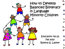 How to Develop Balanced Biliteracy in Language Minority Children