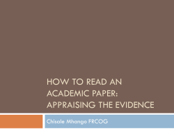 HOW TO READ AN ACADEMIC PAPER: APPRAISING THE EVIDENCE Chisale Mhango FRCOG