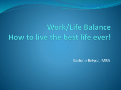 Work/Life Balance How to live the best life ever!