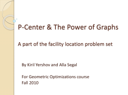 P-Center &amp; The Power of Graphs For Geometric Optimizations course