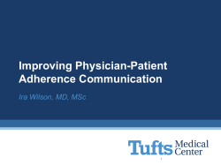 Improving Physician-Patient Adherence Communication Ira Wilson, MD, MSc 1