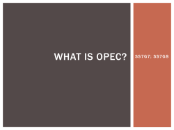 WHAT IS OPEC? SS7G7; SS7G8