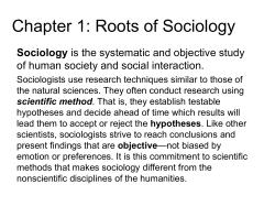 Chapter 1: Roots of Sociology Sociology of human society and social interaction.