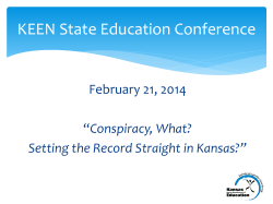 KEEN State Education Conference February 21, 2014 Conspiracy, What?
