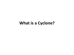 What is a Cyclone?