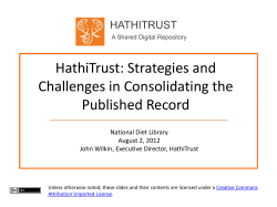 HathiTrust: Strategies and Challenges in Consolidating the Published Record HATHITRUST