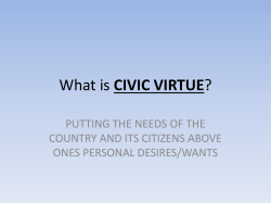 CIVIC VIRTUE PUTTING THE NEEDS OF THE COUNTRY AND ITS CITIZENS ABOVE