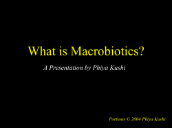 What is Macrobiotics? A Presentation by Phiya Kushi