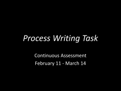 Process Writing Task Continuous Assessment February 11 - March 14